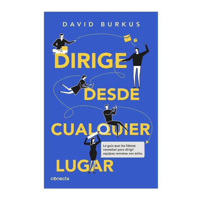 Dirige Desde Cualquier Lugar Conecta David Burkus