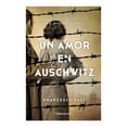 thumbnail image 3 of Un Amor en Auschwitz Debolsillo Francesca Paci, 3 of 3