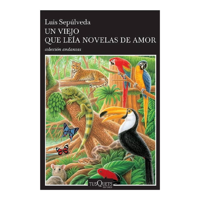 Un Viejo de Leía Novelas de Amor Tusquets Editores Lus Sepúlveda
