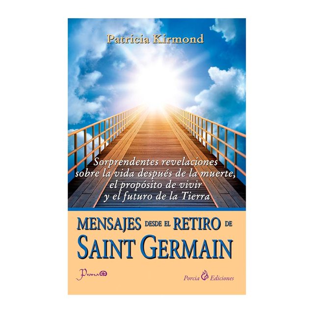 Mensajes Desde el Retiro de Saint Germain Libros Lectores y Servicios Patricia Kirmond