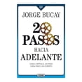 thumbnail image 1 of 20 pasos hacia adelante Cada capítulo, un paso Cada paso, un cuento Jorge Bucay, 1 of 2