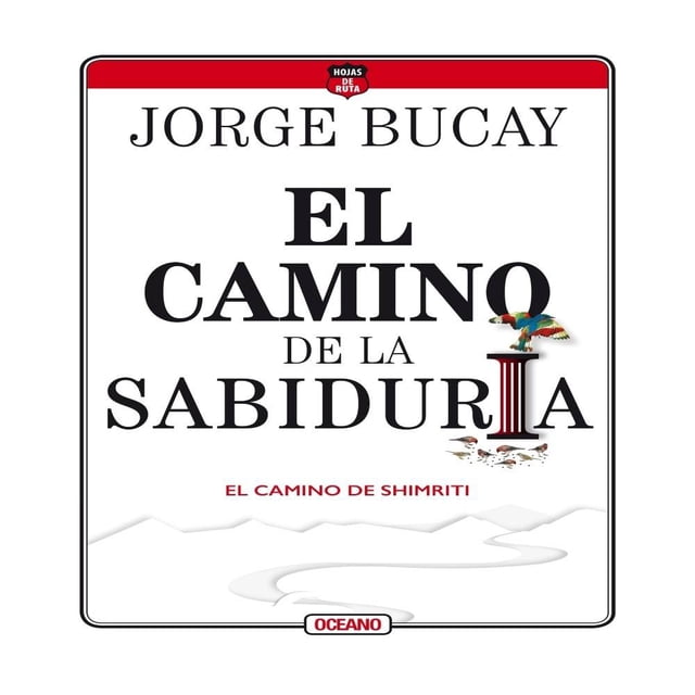 El Camino de la Sabiduría Océano Jorge Bucay