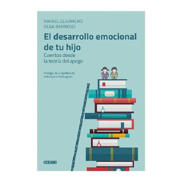 Desarrollo Emocional de tu Hijo. Cuentos desde la Teoría del Apego Océano