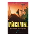 thumbnail image 1 of DAÑO COLATERAL Ediciones B RUSTICO, 1 of 2