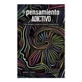 thumbnail image 1 of El Pensamiento Adictivo Nueva Imagen Abraham J. Twerski, 1 of 2