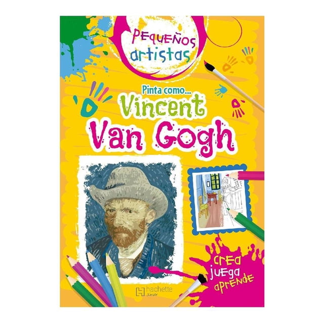 Pequeños Artistas. Pinta como Van Gogh Patria Hachette