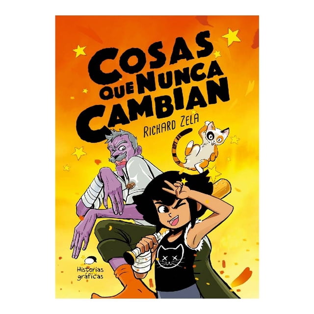 Cosas Que Nunca Cambian Historias Gráficas Richad Zela