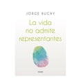 thumbnail image 1 of La Vida no Admite Representantes OCÉANO Jorge Bucay, 1 of 2