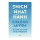 thumbnail image 1 of Cita con la Vida Zenith Thich Nhat Hanh, 1 of 2
