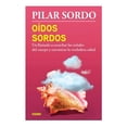 thumbnail image 1 of Oídos Sordos. Un Llamado a Escuchar las Señales del Cuerpo y Encontrar la Verdadera Salud, 1 of 1