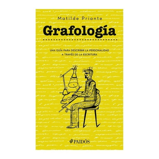 Grafología: Una Guía para Describir la Personalidad a Través de la Escritura Paidós Matilde Priante