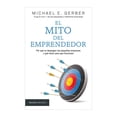 thumbnail image 1 of EL MITO DEL EMPRENDEDOR. POR QUE NO DESPEGAN LAS PEQUEÑAS EMPRESAS Y QUE HACER PARA QUE FUNCIONEN Paidós RUSTICO, 1 of 2