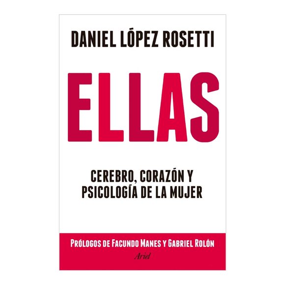 Cerebro, Corazón y Psicología de Mujer Ariel México Daniel Lopez Rosetti
