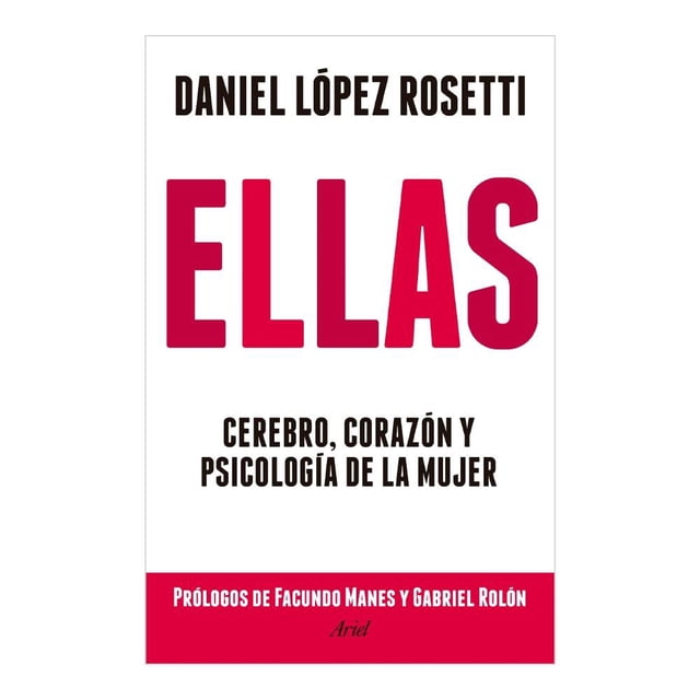 Cerebro, Corazón y Psicología de Mujer Ariel México Daniel Lopez Rosetti