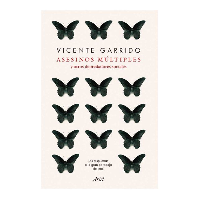 Asesinos Múltiples y Otros Depredadores Sociales Ariel México Vicente Garrido