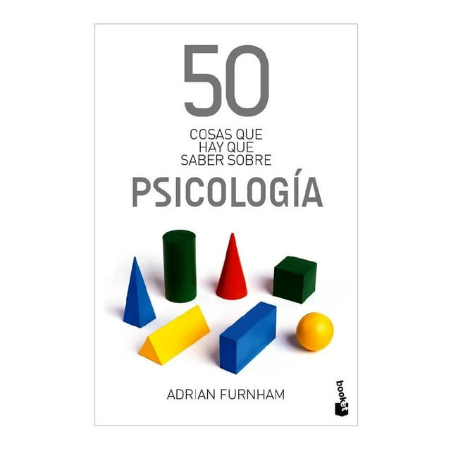 50 Cosas Que Hay Que Saber Sobre Psicologia Booket Paidós Adrian Furnham