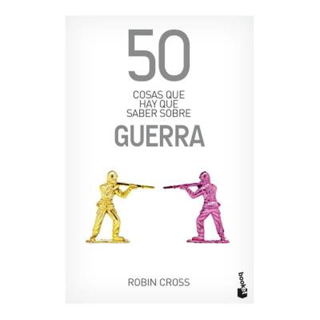 50 Cosas que hay que Saber Sobre la Guerra Robin Cross