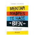 thumbnail image 1 of Mentar Madres Te Hace Bien Paidós Emma Byrne, 1 of 2