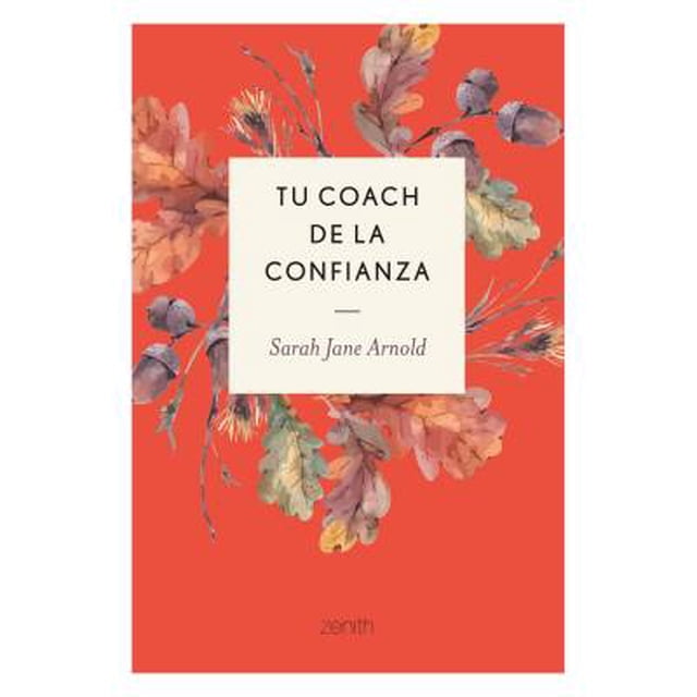Tu coach de la confianza Zenith Sarah Jane Arnold