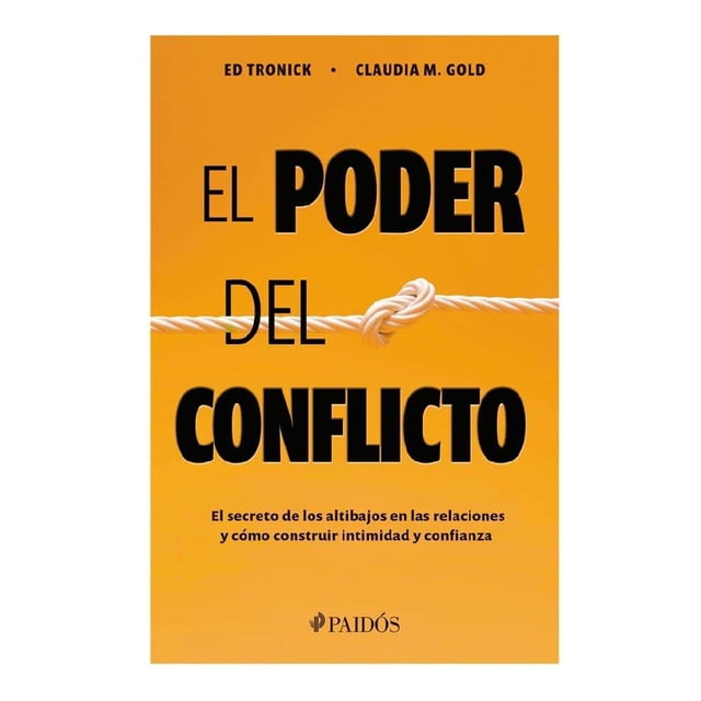 El Poder del Conflicto Paidós Ed Tronick y Claudia M. Gold