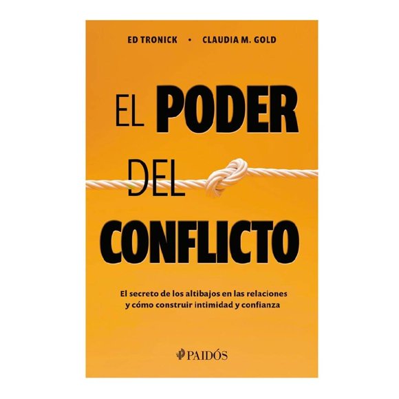 El Poder del Conflicto Paidós Ed Tronick y Claudia M. Gold