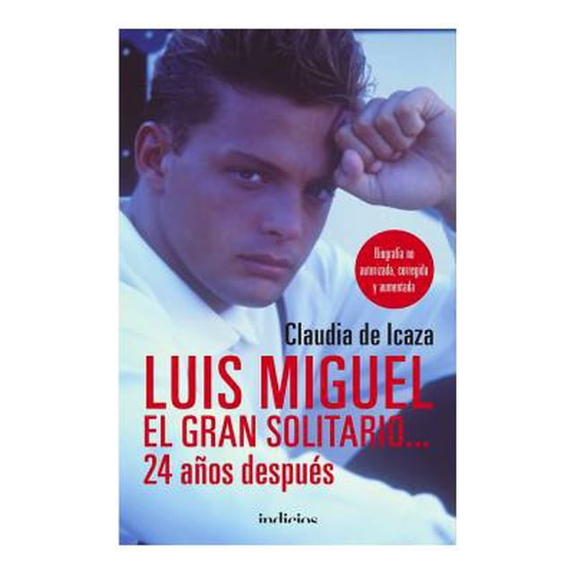 Luis Miguel El Gran Solitario… 24 Años Después Claudia de Icaza