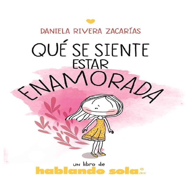 Qué Se Siente Estar Enamorada Puck Daniela Rivera Zacarías