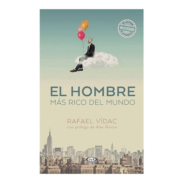 El Hombre más Rico del Mundo Vergara y Riba Editoras Rafael Vidac