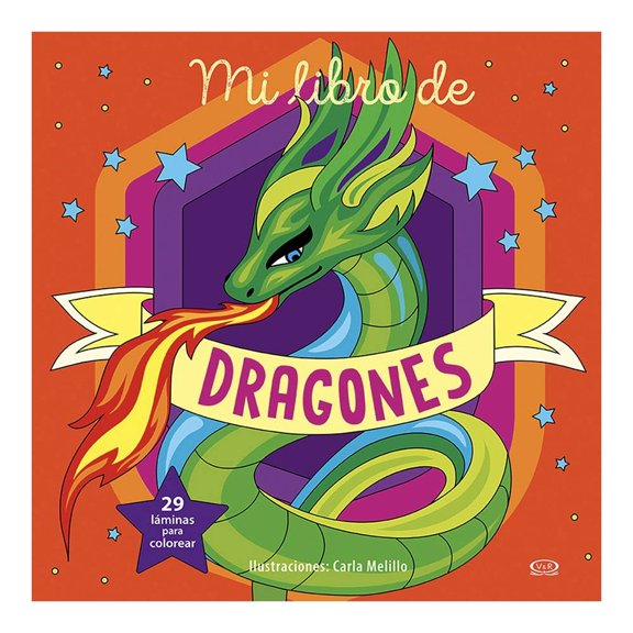 Mi Libro de Dragones Vergara y Riba Editoras Carla Melillo