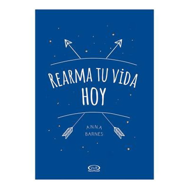 Rearma tu vida hoy Anna Barnes