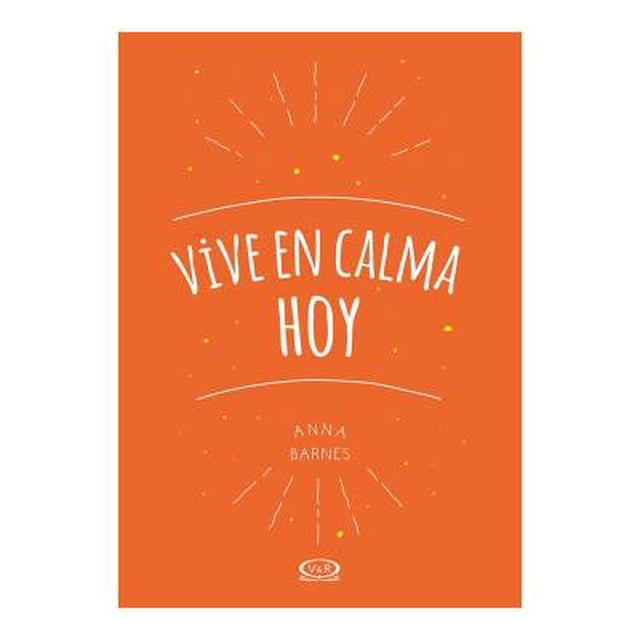 Vive en calma hoy Anna Barnes