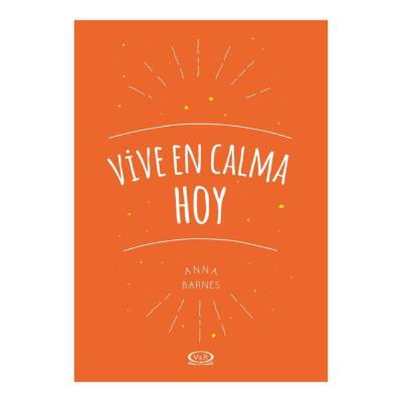 Vive en calma hoy Anna Barnes