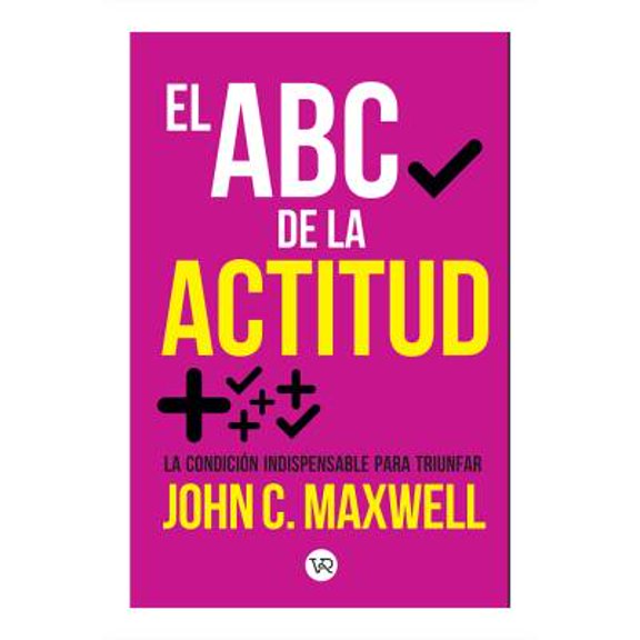 El ABC de la Actitud John C. Maxwell