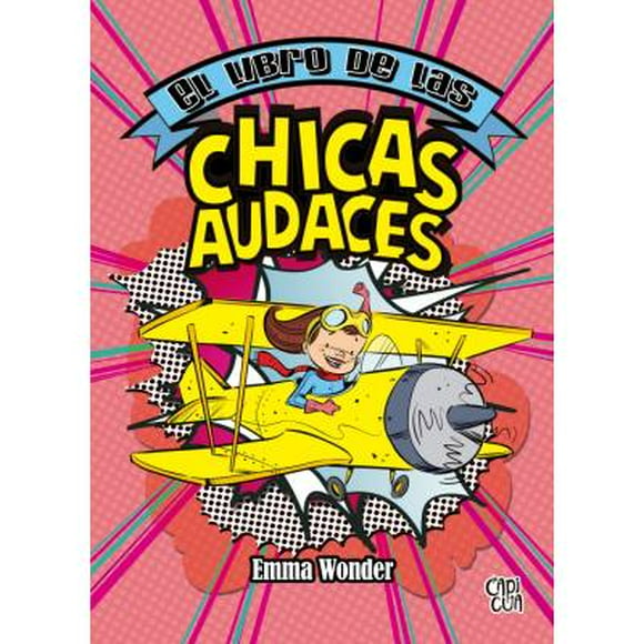 El Libro de las Chicas Audaces VR Editoras Emma Wonder