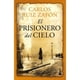thumbnail image 1 of El Prisionero del Cielo Editorial Planeta Carlos Ruíz Zafón, 1 of 2