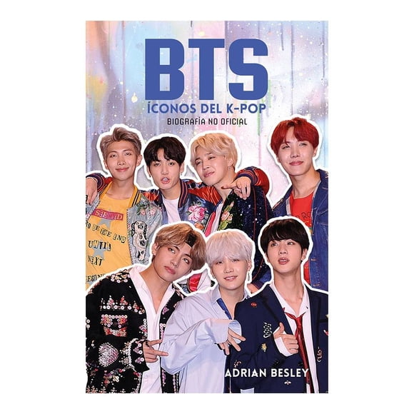 Bts: Iconos Del K-Pop; Biografía No Oficial Penguin Random House Adrian Besley