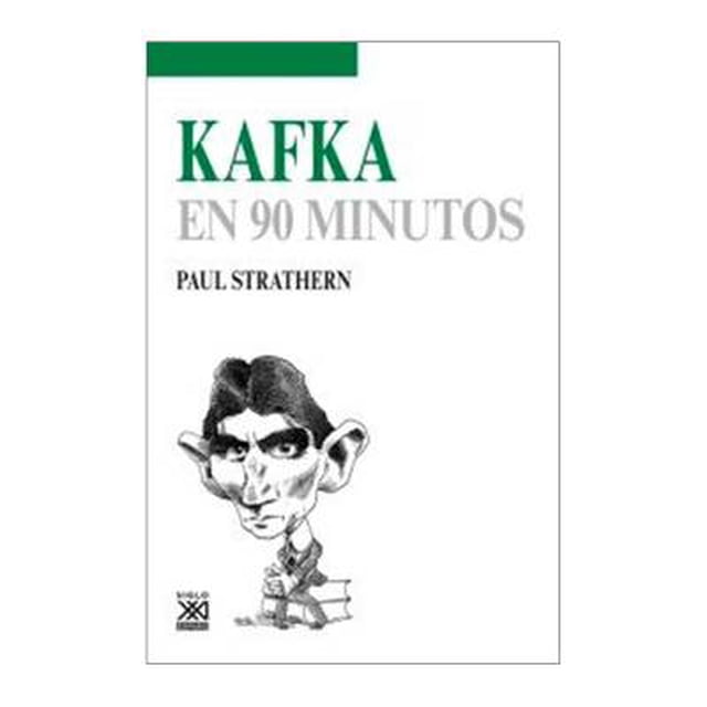 Kafka en 90 Minutos Paul Strathern