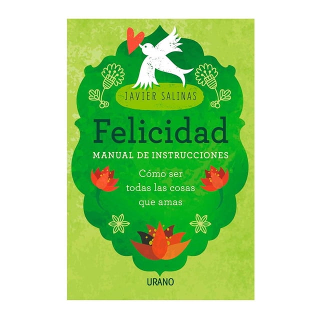 Felicidad Manual de Instrucciones Urano Javier Salinas