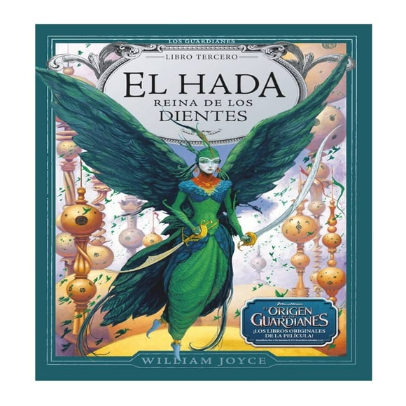 El Hada Reina de los Dientes Ediciones Gandhi William Joyce
