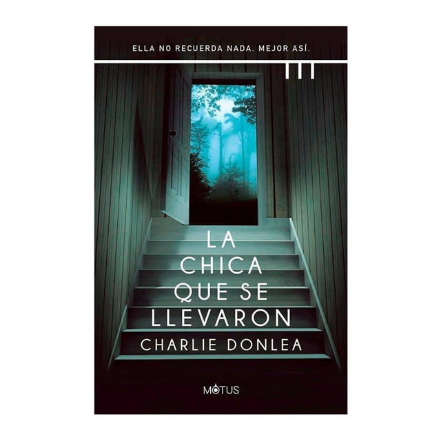 La Chica Que Se Llevaron Motus Charlie Donlea