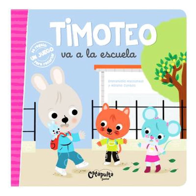 Timoteo Va a la Escuela Emmanuelle Massounaud y Mélanie Combes