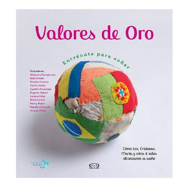 Valores de Oro, Entrénate para Soñar VR Editoras, SA de CV Cristina Núñez Pereira y Rafael Romero Valcárcel