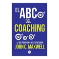 thumbnail image 1 of El ABC del Coaching John C. Maxwell Lo Que Todo un Líder Necesita Saber, 1 of 2