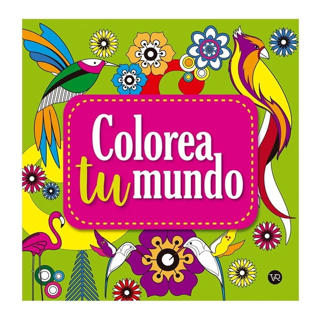 Colorea Tu Mundo 3 VR Editoras Carla Melillo