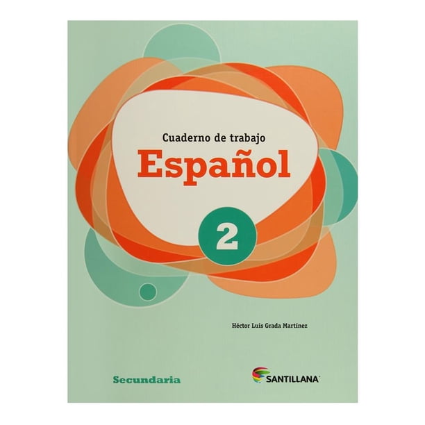 Cuaderno de Trabajo: Español 2. Secundaria