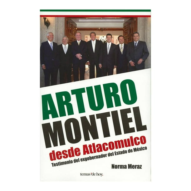 Arturo Montiel Desde Atlacomulco