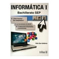 thumbnail image 1 of Informatica 1. Bachillerato Sep.: Como Funciona Una Computadora, las Herramientas de Internet, la El 1, 1 of 1
