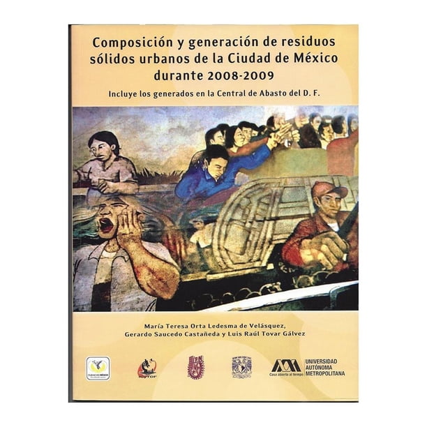 Composición y Generación de Residuos Sólidos Urbanos de la Ciudad de México Durante 2008 2009