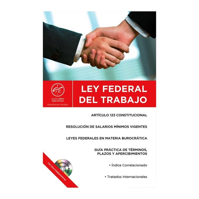 Ley Federal del Trabajo 2016 y Leyes Complementarias