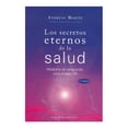 thumbnail image 1 of Los Secretos Eternos de la Salud: Medicina de Vanguardia Para el Siglo Xxi, 1 of 1